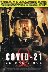 covid 21 lethal virus 2021