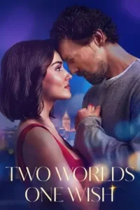 two worlds one wish 2025