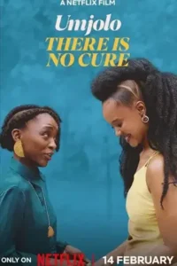 umjolo there is no cure 2025