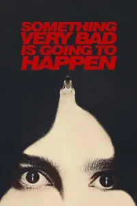 something very bad is going to happen 2026